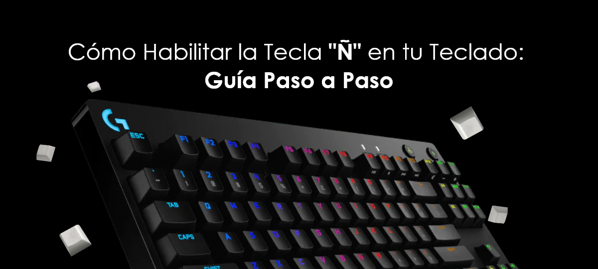Cómo Habilitar la Tecla "Ñ" en tu Teclado: Guía Paso a Paso FullOffice.com