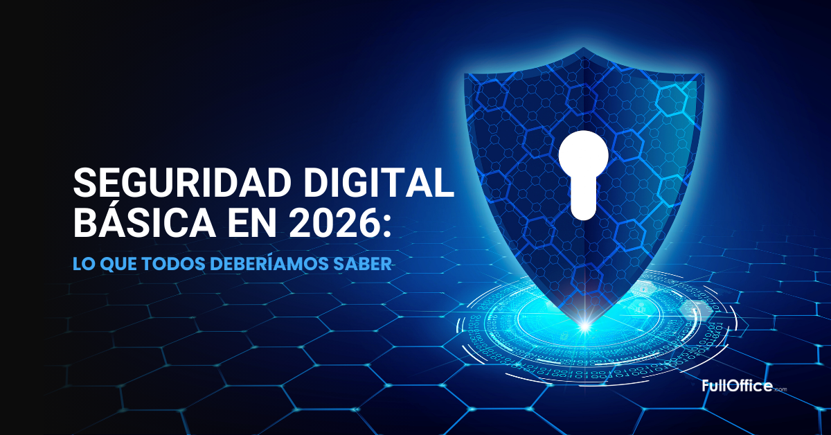 Seguridad digital básica en 2026: lo que todos deberíamos saber