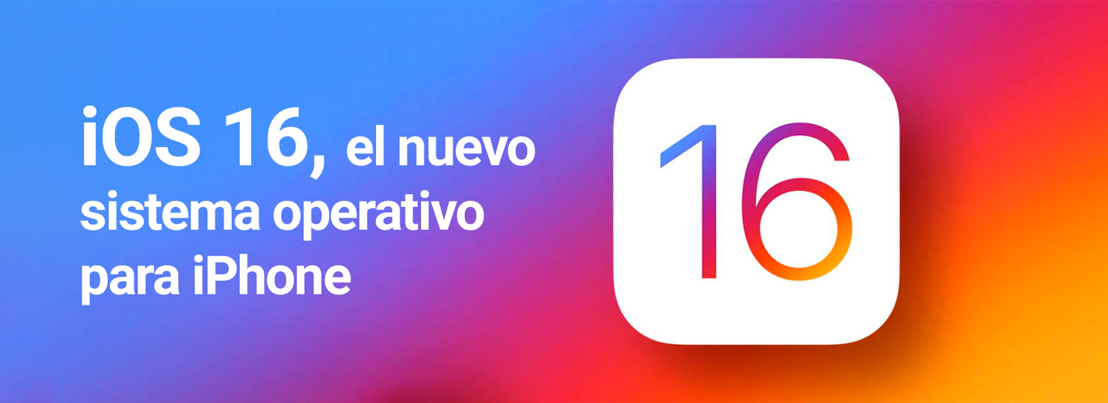 Cómo se instala el iOS 16: el nuevo sistema operativo del iPhone