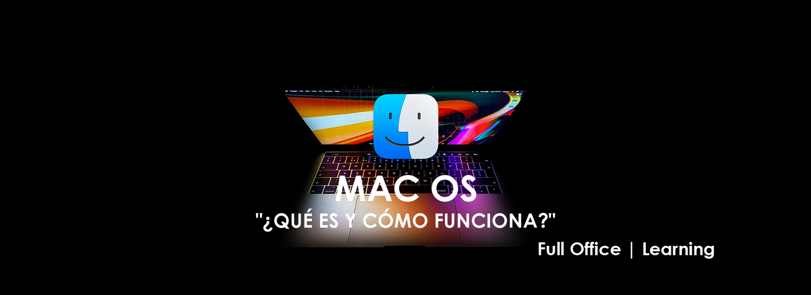 Mac Os  ¿Qué es y cómo funciona? FullOffice.com