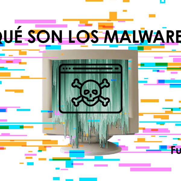 ¿Qué son los Malwares?