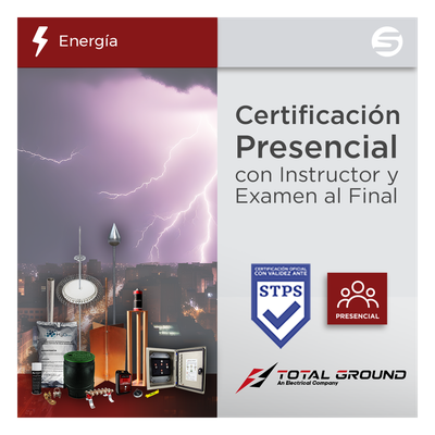 EXPERT-TG1 - Certificación / Tierras Físicas y Pararrayos / 14 Horas / 2 Días / DC-3 Válido Ante STPS